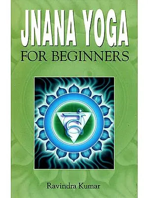 Jnana Yoga for Beginners