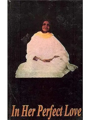 In Her Perfect Love (An Old and Rare Book)