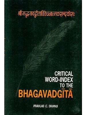 Critical Word Index to the BHAGAVADGITA