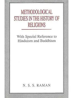 METHODOLOGICAL STUDIES IN THE HISTORY OF RELIGIONS: With Special Reference to Hinduism and Buddhism