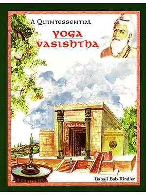 A Quintessential Yoga Vasishtha