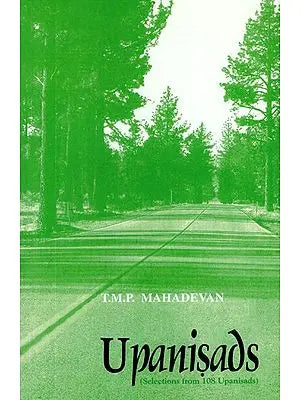 Upanisads (Selections from 108 Upanisads)