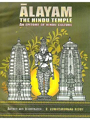 Alayam: The Hindu Temple (An Epitome of Hindu Culture)