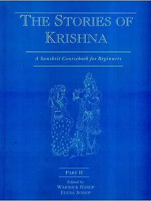 The Story of Krishna (Part Two): Part of a Sanskrit Course for Children