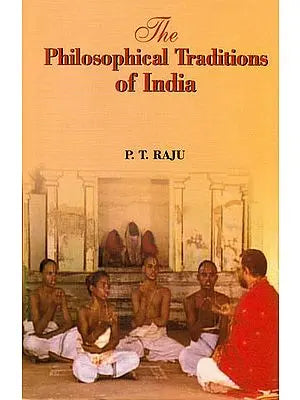 The Philosophical Traditions of India