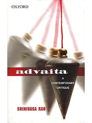 Advaita: A Contemporary Critique