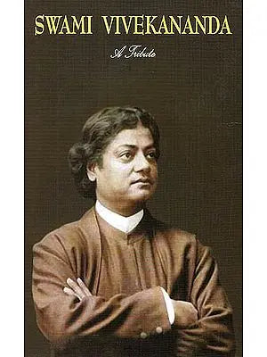Swami Vivekananda: A Tribute