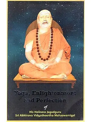 Yoga, Enlightenment and Perfection