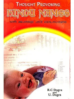 Thought Provoking Hindu Names (With Meanings and Explanations)