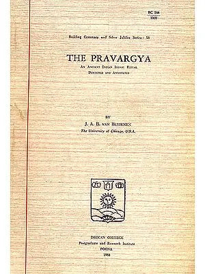 The Pravargya (An Ancient Indian Iconic Ritual Described and Annotated): A Rare Book