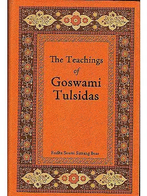 The Teachings of Goswami Tulsidas