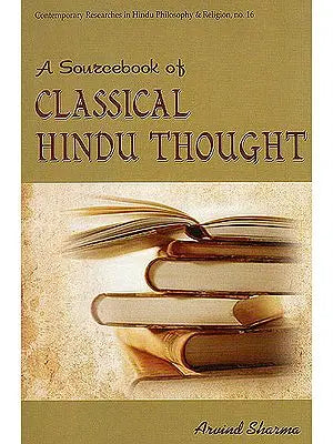 A Sourcebook of Classical Hindu Thought