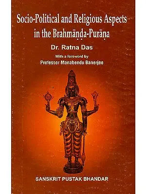 Socio Political and Religious Aspects in the Brahmanda- Purana