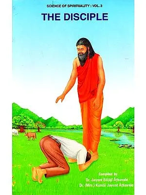 The Disciple (Science of Spirituality Series)