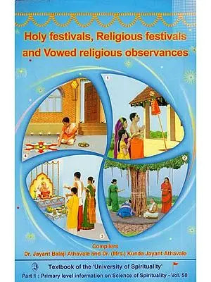 Holy Festivals, Religious Festivals and Vowed Religious Observances