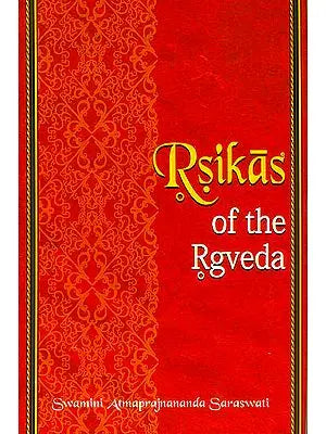 Rsikas of The Rgveda