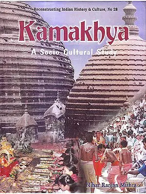 Kamakhya: A Socio-Cultural Study