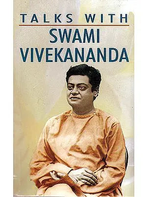 Talks With Swami Vivekananda