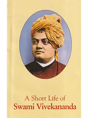 A Short Life of Swami Vivekananda