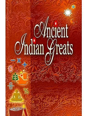 Ancient Indian Greats