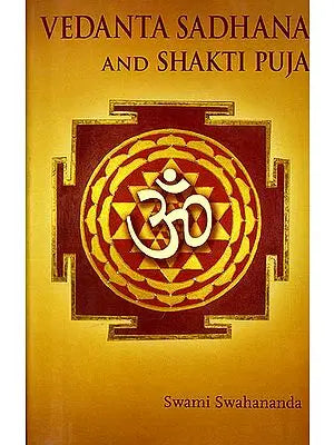 Vedanta Sadhana and Shakti Puja