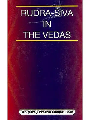 Rudra-Siva in The Vedas