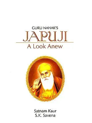 Guru Nanak's Japuji (A Look Anew) (Hini Text with Transliteration and English Translation)