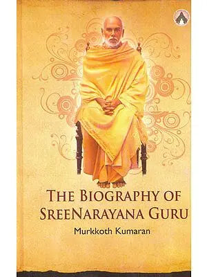 The Biography of Sree Narayana Guru