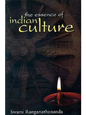 The Essence of Indian Culture