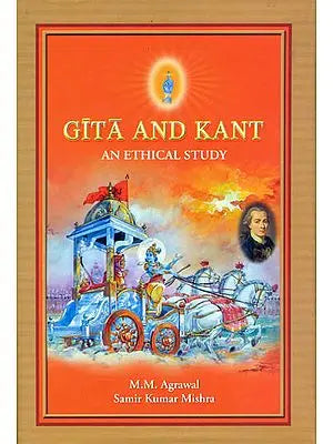 Gita and Kant: An Ethical Study