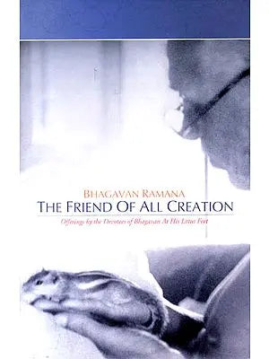 Bhagavan Ramana: The Friend of All