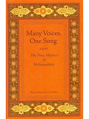 Many Voices, One Song (The Poet Mystics of Maharashtra)