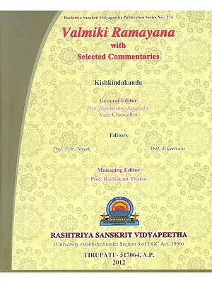 Valmiki Ramayana: Kishkindakanda (With Selected Commentaries) (With Sanskrit Text, Roman Transliteration, Word-to-Word Meaning and English Translation)