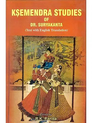 Ksemendra Studies of Dr. Suryakanta (Text with English Translation)