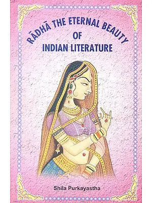 Radha The Eternal Beauty of Indian Literature