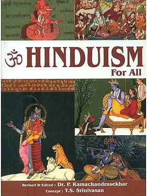 Hinduism For All (An Introduction to the World's Oldest Way of Life)