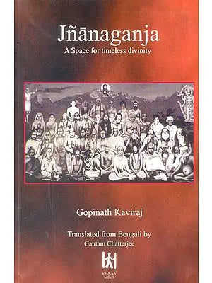 Jnanaganja (A Space For Timeless Divinity)