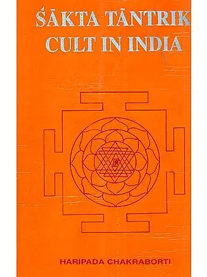 Sakta Tantrik Cult In India - An Old and Rare Book