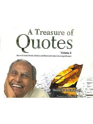 A Treasure of Quotes: That Will Make Pearls, Rubies and Diamonds Fade Into Insignificance (Volume 2)