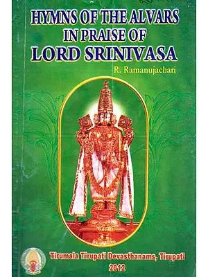 Hymns of the Alvars in Praise of Lord Srinivasa