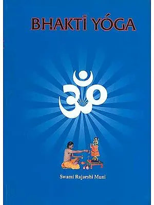 Bhakti Yoga