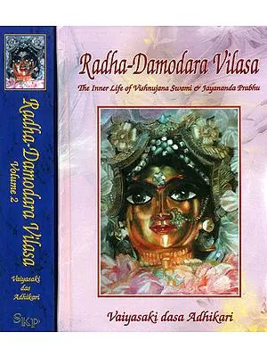 Radha Damodara Vilasa - The Inner Life of Vishnujana Swami and Jayananda Prabhu (Set of 2 Volumes, 1967 - 1975)