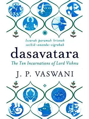 Dasavatara (The Ten Incarnations of Lord Vishnu)
