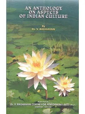 An Anthology On Aspects of Indian Culture