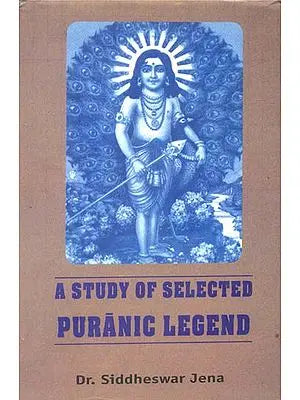 A Study of Selected Puranic Legends