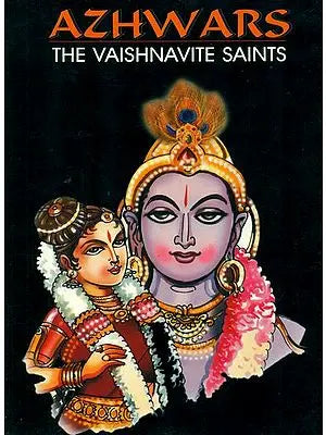 Azhwars: The Vaishnavite Saints