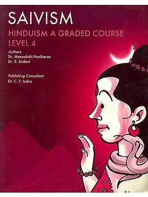 Saivism - Hinduism a Graded Course Level 4