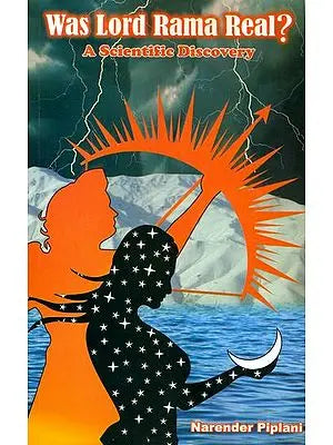 Was Lord Rama Real ? - A Scientific Discovery