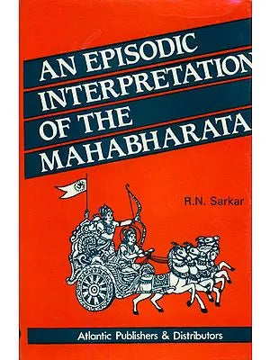 An Episodic Interpretation of The Mahabharata - An Old and Rare Book