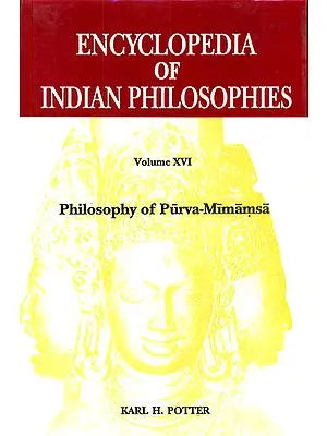 Encyclopedia of Indian Philosophies: Philosophy of Purva-Mimamsa (Volume XVI)